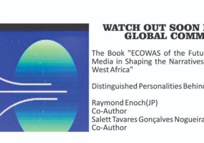 ECOWAS of the Future: The Role of the Media in Shaping the Narratives of Development in West Africa.