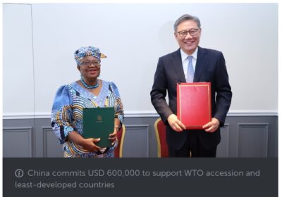 China Raise the bar, Commits $600,000 to Empower WTO’s Poorest Members, Economies.
