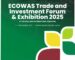 ECOWAS Unveils ECOTIFE 2025: From Vision to Prosperity – Deepening Trade, Driving Investment, Delivering Inclusive Growth.