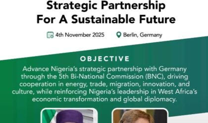 Bi- National Commission Meeting 2025: Nigeria, Germany Deepen Strategic Partnership to Drive Energy, Trade, Sustainable Development, Others.