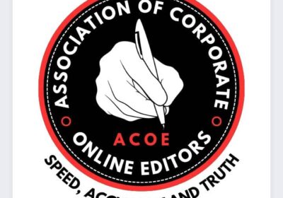 Association of Corporate Online Editors( ACOE) to Unveil 2025 Investiture, Lecture & Awards to Deepen Online Media’s Role in Nation Building.