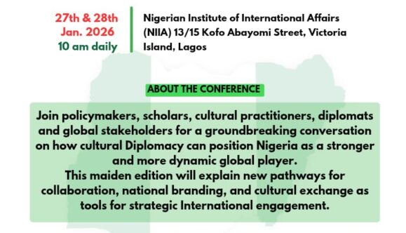 Bridging Nations Through Culture: Maiden Cultural Diplomacy Conference Set for Lagos  By Raymond Enoch