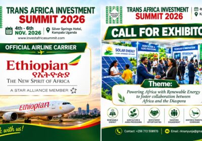 Ethiopian Airlines Named Official Carrier for Trans Africa Investment Summit as Kampala Gears Up for Africa-Diaspora Investment Forum By Raymond Enoch
